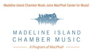 Madeline Island Chamber Music Joins MacPhail Center for Music